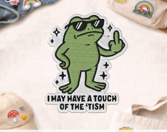 Je peux avoir une touche de tism, écusson brodé grenouille drôle meme, anxiété, autisme, écusson brodé pour vêtements, chemise en jean, cadeau