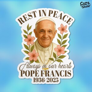 Floral Memorial Pope Francis Sticker, Papa Francis Tribute, Religious Memorial, Catholic Flower Stickers Vinyl Sticker, Laptop, Water Bottle
