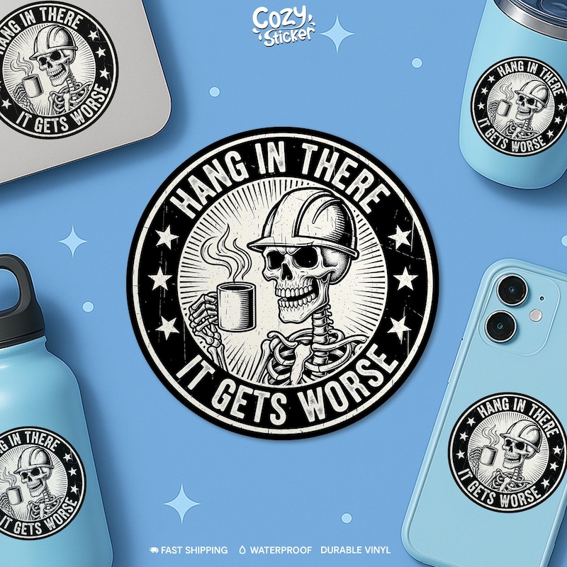 Getting It In Hang in There It Gets Worse Sticker - Etsy