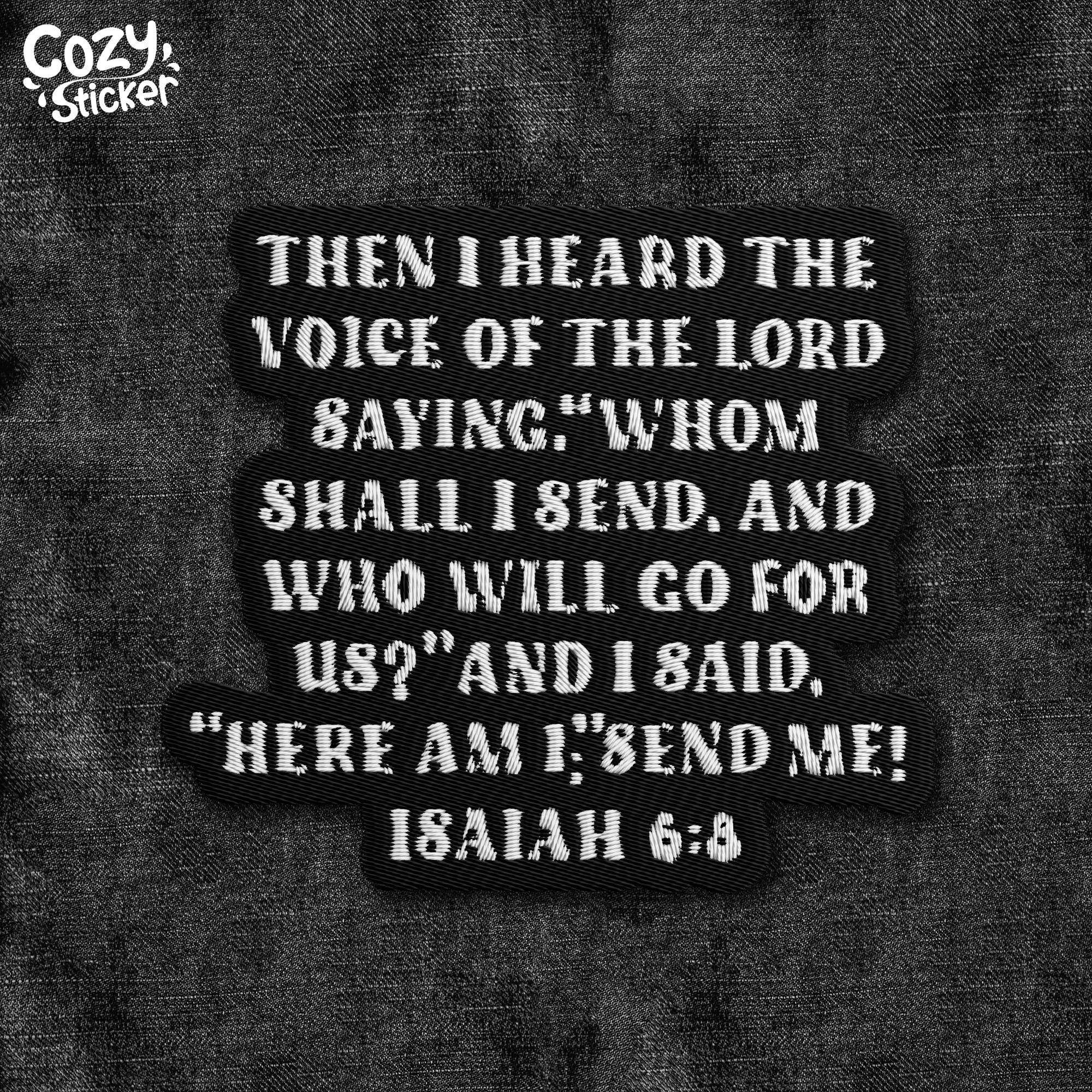 Isaiah 6 8 the Lord Saying Whom Shall I Send Patch Christian
