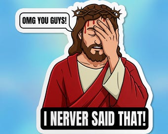 You Guys That's Not What I Said Sticker, Funny Jesus Christian Faith Bible Verse Quote Waterproof Stickers for Laptop, Water Bottle