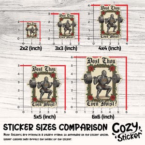 May include: A sticker size comparison chart showing a knight lifting weights, with the text "Post Thou" and "Even Moist?". The stickers range from 5.08cm x 5.08cm to 15.24cm x 15.24cm, with a floral border.