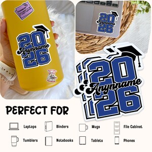 May include: Blue and white graduation stickers with the text "2026 Anynname" and a graduation cap. The stickers are shown on a yellow tumbler and a laptop. The image also shows the text "Perfect For" with icons of items like laptops, mugs, and phones.