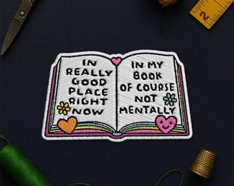 In Really Good Place Right Now Patch, Bookish Booktok Kindle Book Lover Patch Applique for Clothes Hat Backpack Gift Jacket Bag