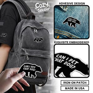 Can I Pet That Dog Embroidered Patches, Funny Black Bear Dawg Patch Funny Meme Viral Patches Applique for Clothes Hats Backpacks Clothing bild 5