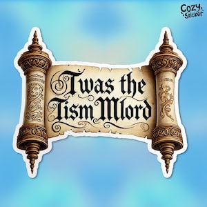 Twas The Tism Mlord Sticker, Funny Autism Awareness Stickers Neurodivergent Waterproof Vinyl Sticker, Laptop, Water Bottle, Kindle Gifts