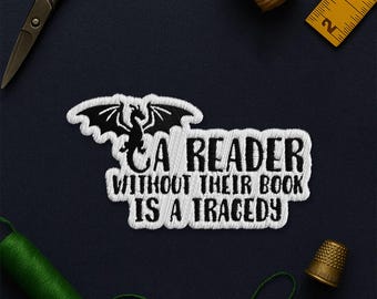 A Reader Without Their Book Is A Tragedy Patch, Book Dragon, Dark Romance Readers Patch Applique for Clothes Hat Backpack Gift Jacket Bag