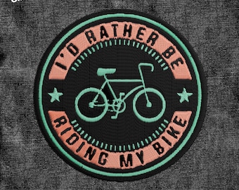 I'd Rather Be Riding My Bike Patch, Funny Mountain Bike Cyclist Cycologist Embroidered Patches Applique for Clothes Hats Backpack Clothing