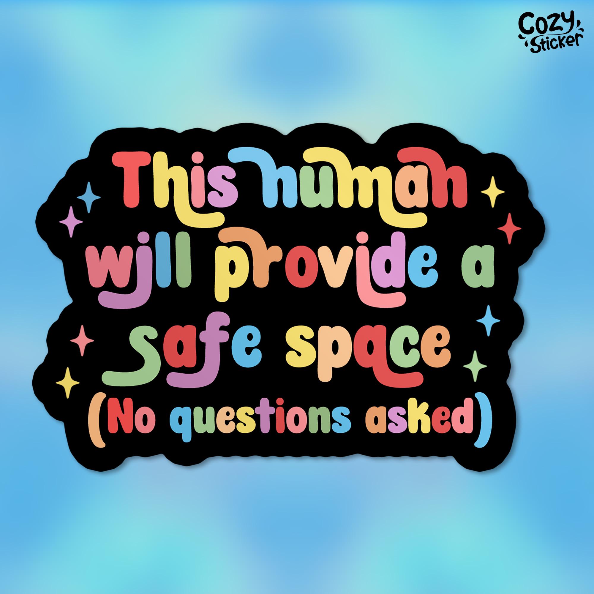 This Human Will Provide a Safe Space Sticker LGBTQ Pride Queer Love Waterproof Vinyl Stickers Die-cut Laptop Gifts for Her Him