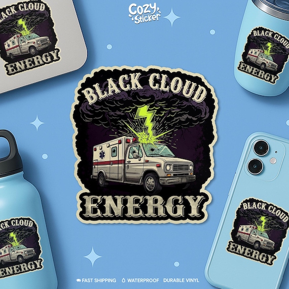 Black Cloud Energy Ems Sticker, Paramedic Humor Funny Medical Ambulance Sticker for Laptop Sticker Birthday Gift for Her Him Adults Kid