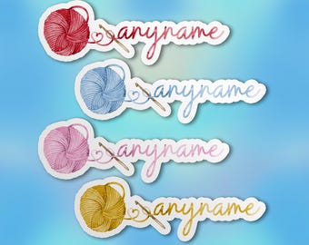 Custom Name Sticker, Personalized Crochet Knitting Sewing Crocheter Name Waterproof Vinyl Die-Cut Sticker Laptop Water Bottle