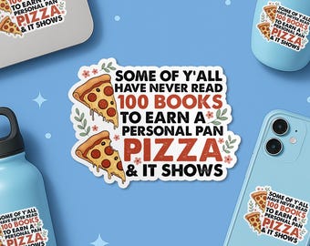 Some Of You Have Never Had To Read 100 Books Sticker, Bookish Book Lover Readers Waterproof Vinyl Die-cut Stickers for Laptop Water Bottle
