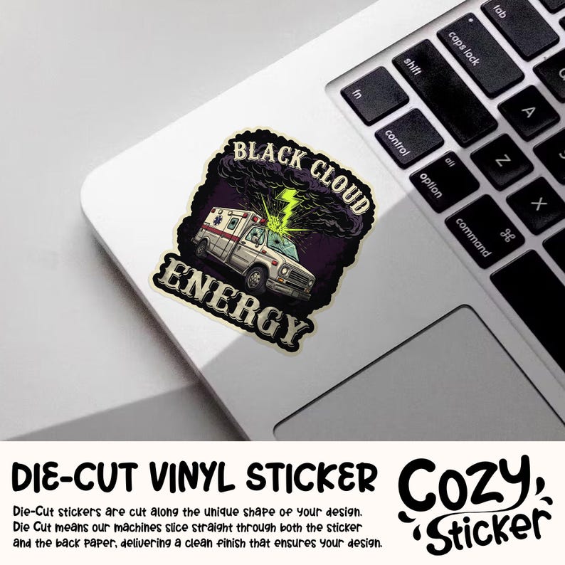 May include: A die-cut vinyl sticker featuring an ambulance with the words "BLACK CLOUD ENERGY". The ambulance is white with red accents, and a lightning bolt emanates from a dark cloud above it. The sticker is on a laptop.