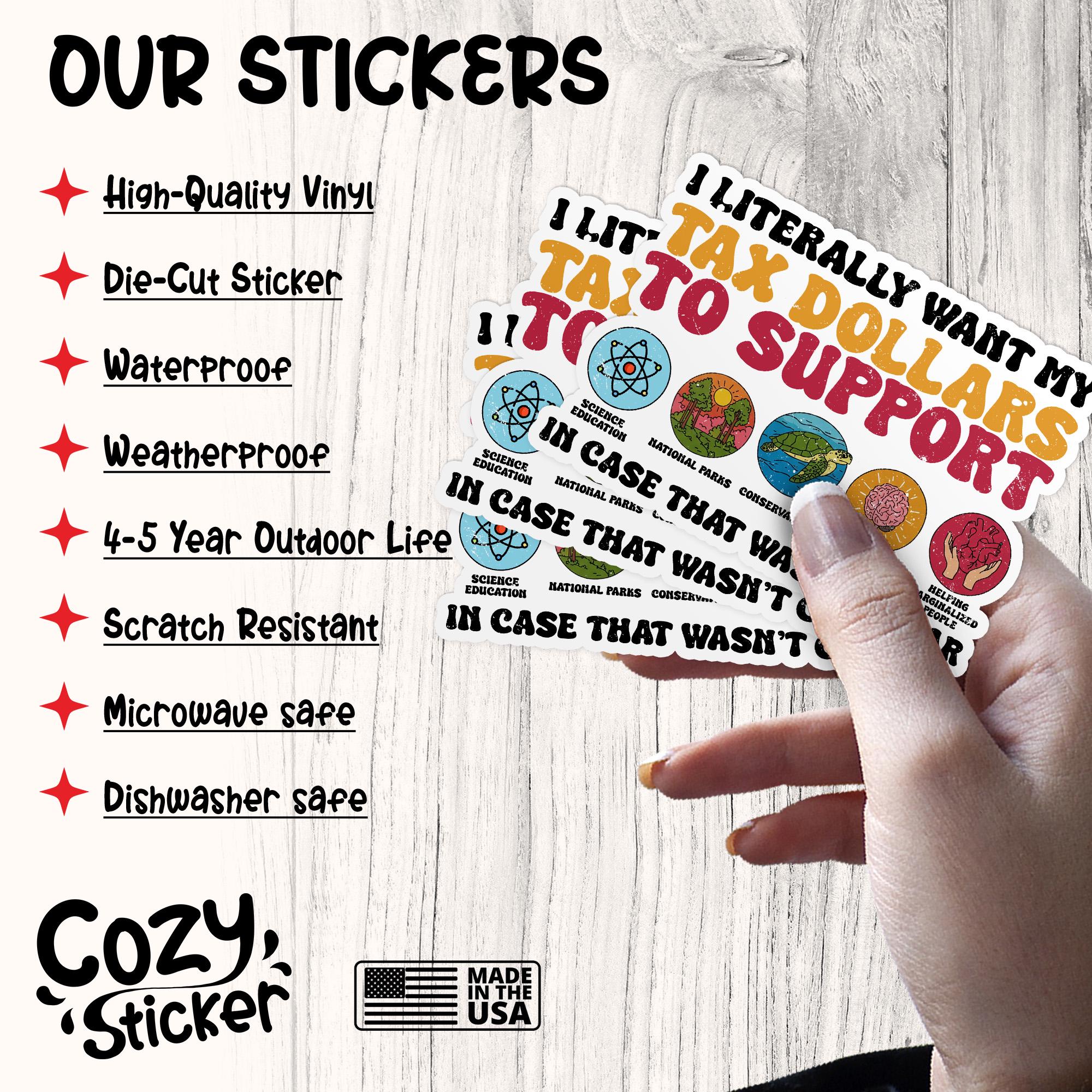 I Literally Want My Tax Dollars to Support Sticker, Protect Our Parks ...