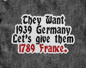 They Want 1939 Germany Embroidered Patches Political Antifascist, Democrat Feminist Patches Applique for Clothes Hats Backpacks Clothing
