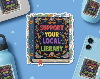 Sticker Soutenez votre bibliothèque locale, liseuse Kindle, bibliothécaire Booktok Stickers vinyle imperméable à l'eau, cadeaux pour ordinateur portable