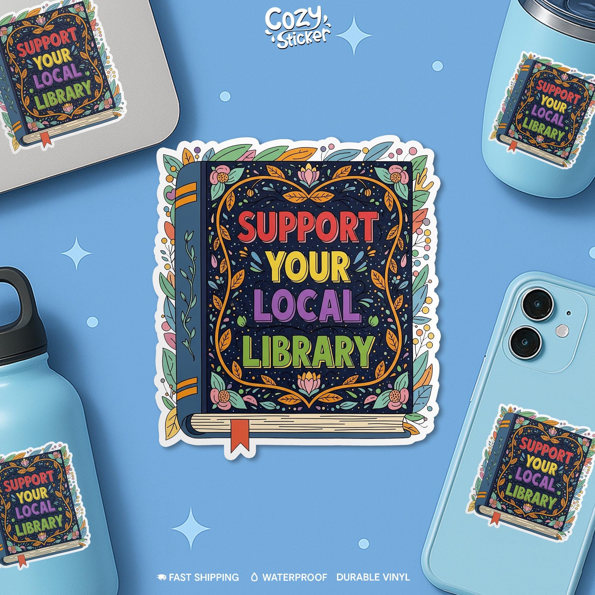 Support Your Local Library Sticker, Kindle Bookish Reader, Librarian ...