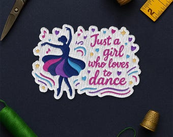 Just a Girl Who Loves to Dance Ballet Patch, Cute Dancers Sports Mom Lover Embroidered Patch for Clothes Backpack Jacket Shirt Bag Hat Jean