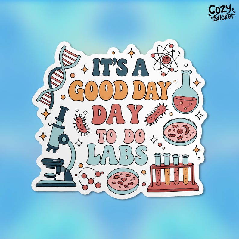 It's A Good Day to Do Labs Sticker, Lab Tech, Laboratory Scientist ...