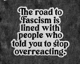 The Road To Fascism Patch, Antifascist, Socialist, Democracy, Political Embroidery Patches Applique for Clothes Hats Backpacks Clothing