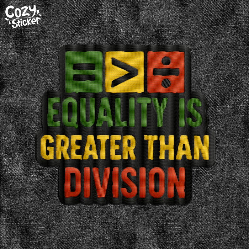 Equality is Greater Than Division Patch, Black Proud, Equal Rights ...