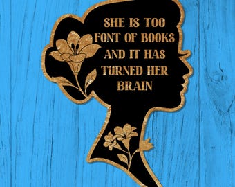 She is Too Fond of Books and It Has Turned Her Brain Sticker Bookish Waterproof Vinyl Die-cut Sticker Gifts Funny Decal Romance Book Lover