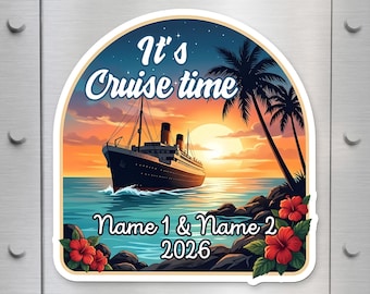 Personalized Cruise Sunset Magnet, Custom Cruise Vacation Magnet, It's Cruise Time Fridge Magnet, Couple Cruise Gift, Travel Keepsake