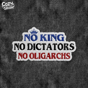 No Kings No Dictators Patch Social Justice Protest Activist Democracy Political Liberal Patches Applique for Hats Backpacks Jackets Gifts