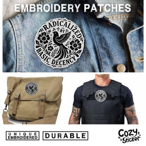 Puede incluir: Parches bordados con un dise&ntilde;o de p&aacute;jaro en blanco y negro y el texto "RADICALIZED BY BASIC DECENCY" se muestran en una chaqueta vaquera, un bolso mensajero y un chaleco t&aacute;ctico. Los parches se etiquetan como &uacute;nicos y duraderos.