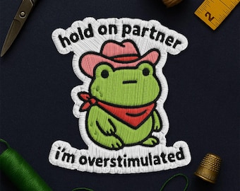 Parche "Aguanta, compañero, estoy sobreestimulado", divertido parche de fantasía de rana vaquera y lector de libros para ropa, sombrero, mochila, chaqueta, bolsa de regalo