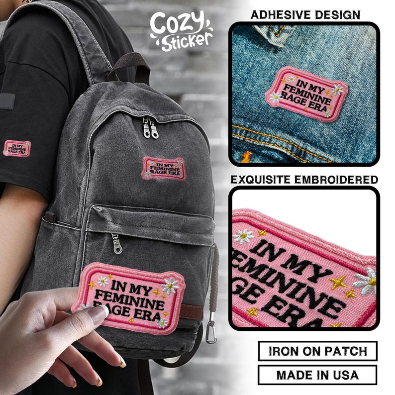 May include: Pink embroidered patch with the text "IN MY FEMININE RAGE ERA" and daisy accents. The patch is shown on a backpack and denim. The patch is an iron-on design and made in the USA.