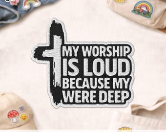 Patch Mon adoration est bruyant, croix dicton drôle rétro étude de la Bible chrétienne Jésus amant écusson brodé applique pour vêtements veste Jean cadeau