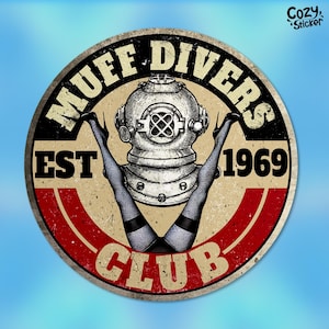 Muff Divers Club Sticker, Blue Collar Sarcastic, Adult Humor Diving Swimming Lover Waterproof Vinyl Die-Cut Sticker Hard Hat Worker Gifts