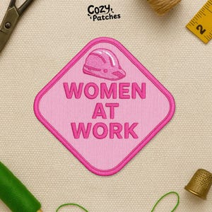 Women At Work Patch, Construction Site Sign Embroidered Patches Girl Empowerment Patches Applique for Clothes Hats Backpacks Clothing