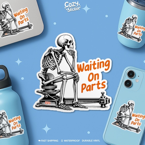 Waiting On Parts Sticker, Funny Blue Collar Stickers Truck Mechanic Skeleton Stickers Waterproof Vinyl Stickers Die-cut Laptop
