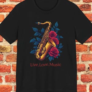 Saxophone T-Shirt,Music Lover Tee,Unisex Tee for Musicians,Jazz Band Shirt,Jazz Music Shirt,Gift for Saxophonist,Musician Apparel,Music Tee