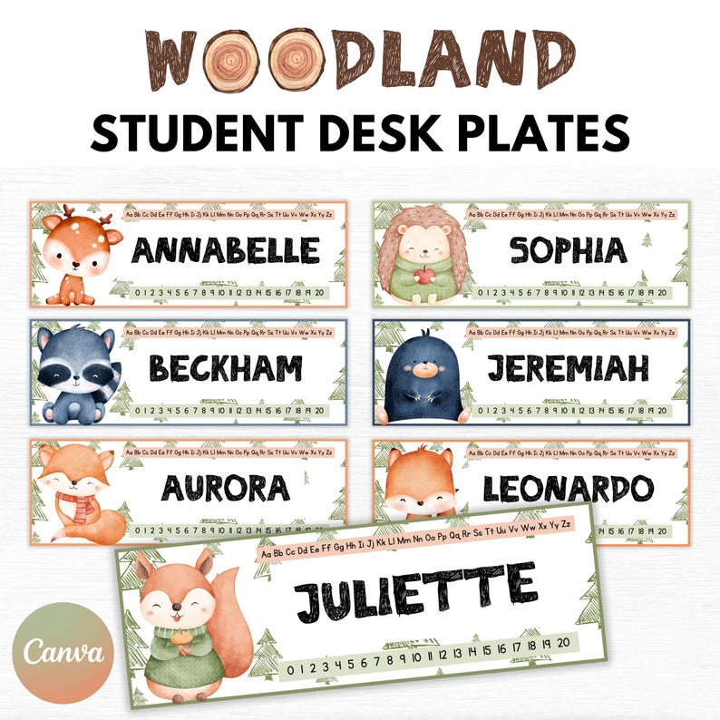 May include: Woodland student desk plates featuring woodland animal illustrations. Each plate has a name, an alphabet strip, and a number line. Names include Annabelle, Sophia, Beckham, Jeremiah, Aurora, Leonardo, and Juliette.