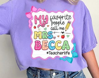 Custom My Favorite People Call Me Teacher Png, Pre-K teacher coquette Png,  Back to school png, Teacher appreciation, Gift for Teacher