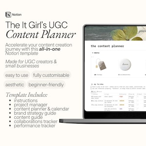 May include: A laptop screen displaying a Notion template for a content planner. The template is called "The It Girl's UGC Content Planner" and is described as an all-in-one Notion template made for UGC creators and small businesses. The template includes instructions, a project manager, a content planner and calendar, a brand strategy guide, a content guide, a collaborations tracker, and a performance tracker.