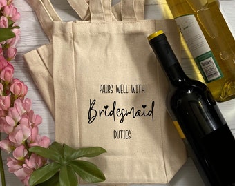 Pairs well with Bridesmaid Duties Wine Tote Bag - Bridesmaid proposal wine bag - Bridesmaid Gift Tote Bag - Maid of Honor Wine Bottle Bags