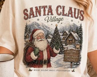 Santa Claus Village Christmas Shirt, Vintage Santa Holiday TShirt, North Pole Christmas Sweatshirt, Retro Winter Graphic Tee, Christmas Gift