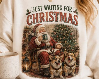 Just Waiting for Christmas Corgi Sweatshirt, Vintage Santa Corgi Shirt, Christmas Dog Lover Tee, Retro Holiday Crewneck, Corgi Xmas Gift