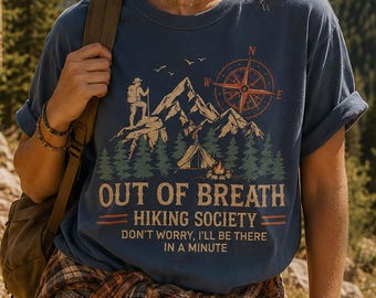 Out Of Breath Hiking Society Shirt, Funny Camping Mountain Graphic Tee