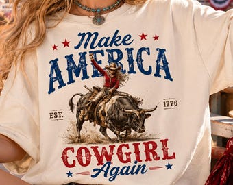 Cowgirl Rodeo T-Shirt, Make America Cowgirl Again Western Graphic Tee, Patriotic Bull Rider