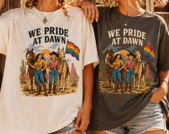 We Pride At Dawn Cowgirl T-Shirt, Western Sapphic Cotton Tee, Retro Lesbian Graphic Shirt