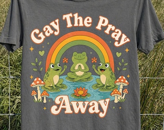 Gay the Pray Away Graphic Tee, Retro LGBTQ Frog Cottagecore T-Shirt