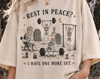 Rest In Peace I Have One More Set Shirt, Funny Skeleton Gym Halloween Tee, Spooky Weightlifting Shirt, Fitness Lover Gift, Workout Tee