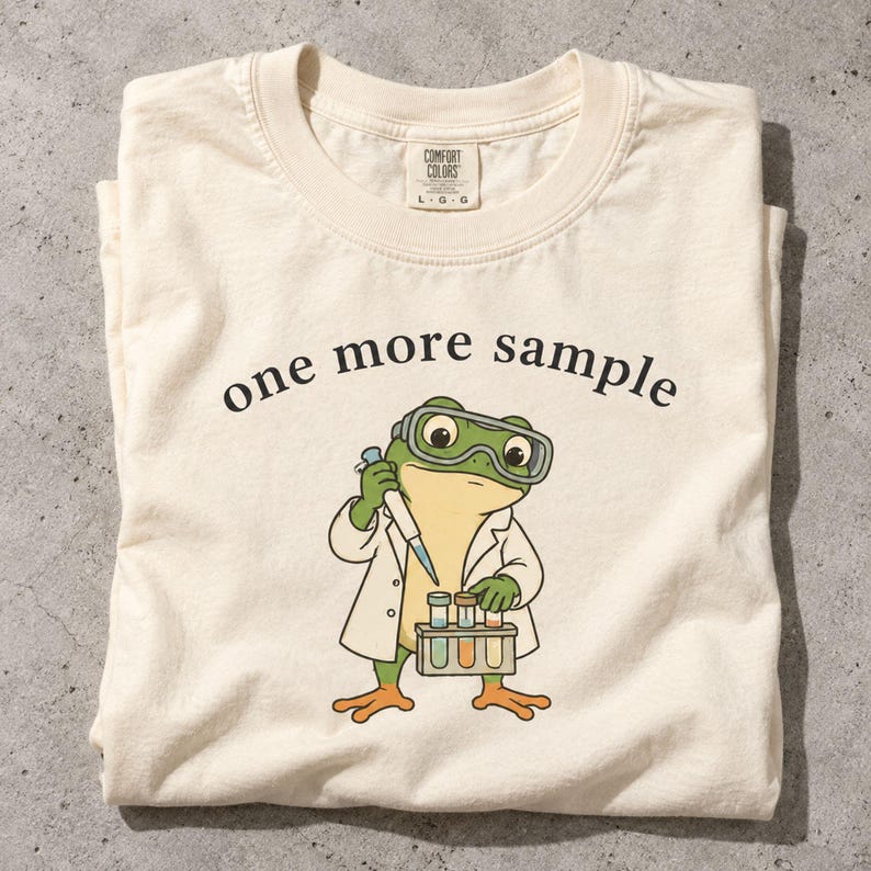 One More Sample Frog Scientist T-shirt, Funny Science Lab Graphic Tee ...