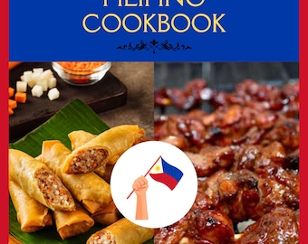 Könnte beinhalten: Kochbuchcover mit dem Titel "Filipino Cookbook" in goldener Schrift auf blauem Hintergrund. Das Bild zeigt Frühlingsrollen, gegrillte Fleischspieße und eine Hand, die die philippinische Flagge hält. Der untere Teil des Covers lautet "Jess Luxe Creations."