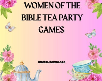 Women of the Bible Trivia Game: Christian Printable Quiz (PDF Download) Tea Party Games